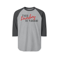 Load image into Gallery viewer, "This Loverboy Is Taken" Romantic Baseball Tee- Perfect Valentine's Gift