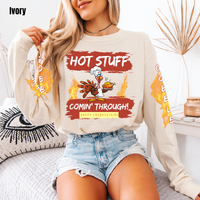 Load image into Gallery viewer, 🔥&quot;Hot Stuff Comin’ Through&quot; Turkey Shirt – Funny Thanksgiving Comfort Colors Long Sleeve | Salty Cotton Designs🔥
