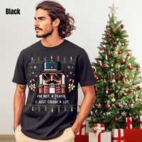 Load image into Gallery viewer, 🎄Funny Nutcracker Christmas Shirt – “I’m Not a Playa, I Just Crush a Lot” Tee | Retro Holiday Pun Tee for Men &amp; Women🎄