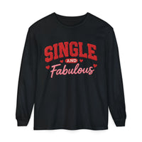 Load image into Gallery viewer, "Single and Fabulous" Long Sleeve — Valentine's Day Graphic Crewneck❤️